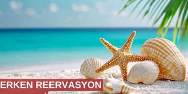 Erken rezervasyon otelleri