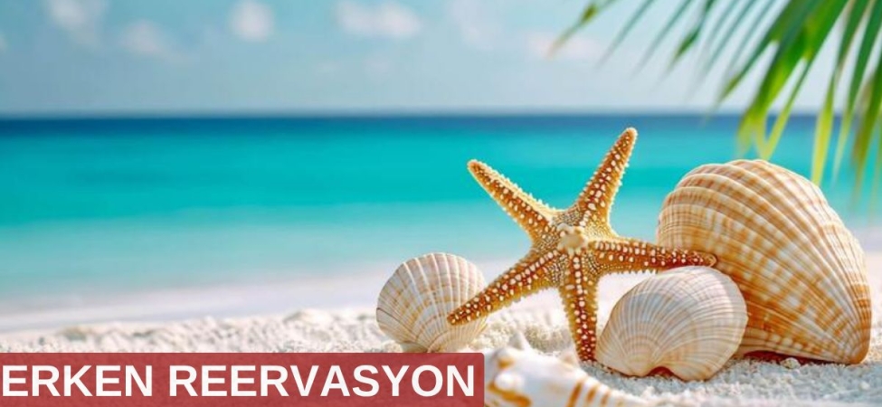 Erken rezervasyon otelleri