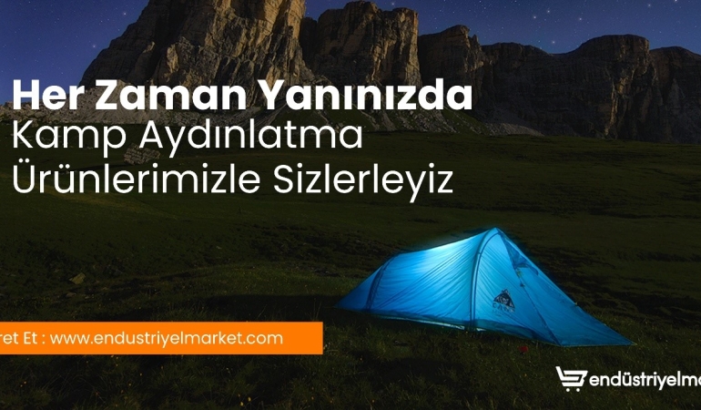 Kamp ve Outdoor Yolculuklarının Vazgeçilmezi: Taşınabilir Aydınlatma Çözümleri